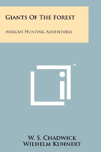 Giants Of The Forest African Hunting Adventures