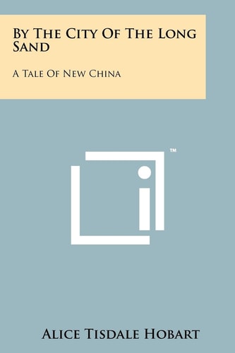By The City Of The Long Sand A Tale Of New China
