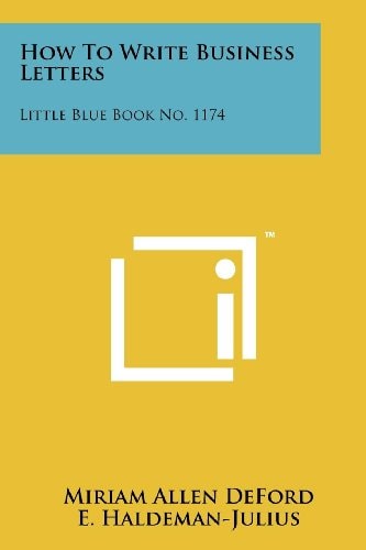 How To Write Business Letters Little Blue Book No. 1174