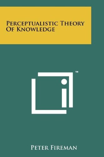 Perceptualistic Theory of Knowledge