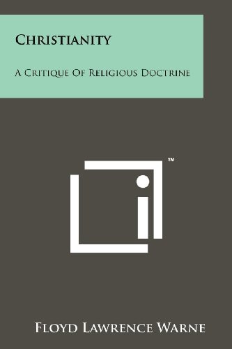 Christianity A Critique of Religious Doctrine