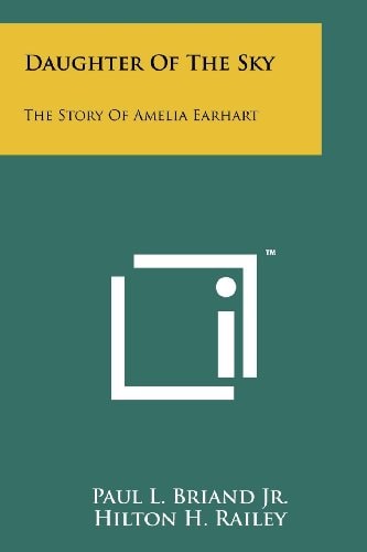 Daughter Of The Sky The Story Of Amelia Earhart