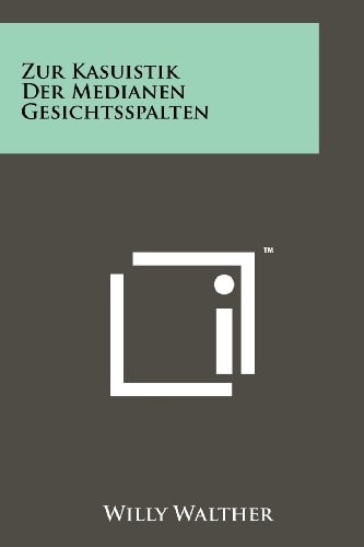 Zur Kasuistik Der Medianen Gesichtsspalten