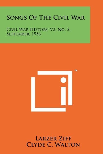 Songs of the Civil War Civil War History, V2, No. 3, September, 1956