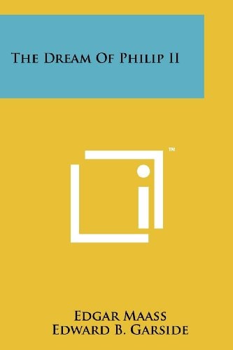 The Dream of Philip Ii