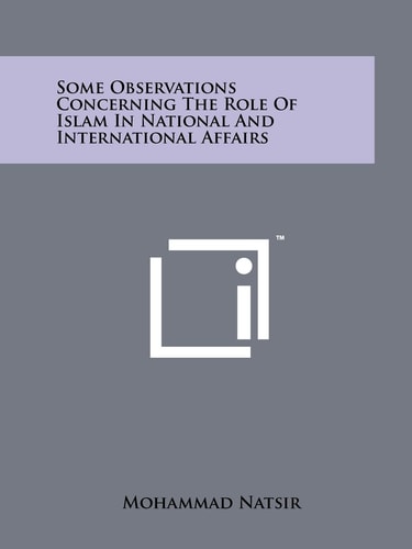 Some Observations Concerning The Role Of Islam In National And International Affairs