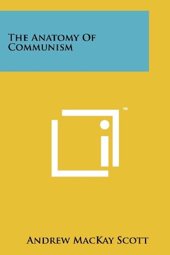 The Anatomy of Communism