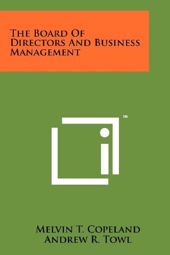 The Board of Directors and Business Management