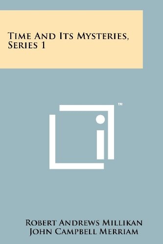Time and Its Mysteries, Series 1