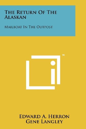 The Return of the Alaskan Mailboat in the Outpost