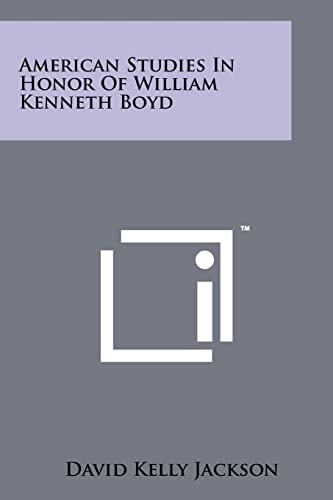 American Studies in Honor of William Kenneth Boyd