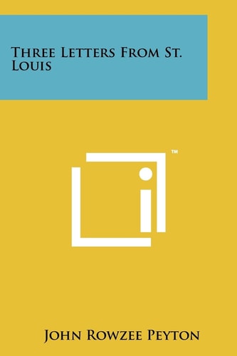Three Letters From St. Louis