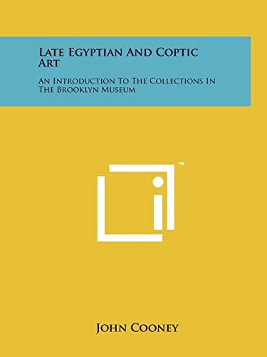 Late Egyptian And Coptic Art An Introduction To The Collections In The Brooklyn Museum