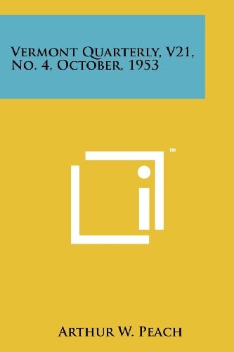 Vermont Quarterly, V21, No. 4, October, 1953