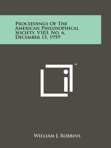 Proceedings of the American Philosophical Society, V103, No. 6, December 15, 1959