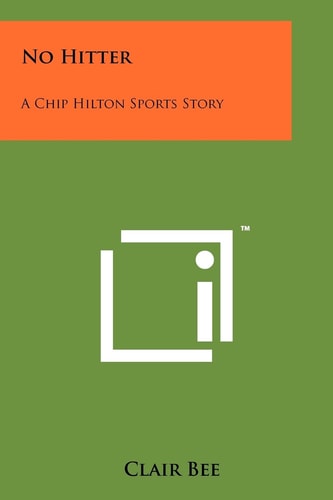 No Hitter A Chip Hilton Sports Story