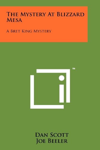 The Mystery At Blizzard Mesa A Bret King Mystery