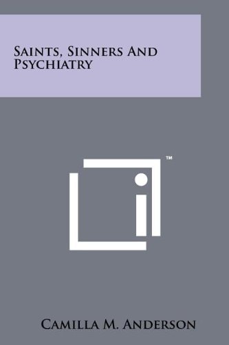 Saints, Sinners and Psychiatry