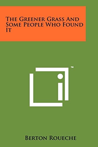 The Greener Grass And Some People Who Found It