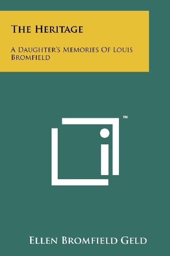 The Heritage A Daughter's Memories Of Louis Bromfield