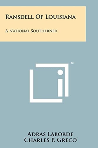 Ransdell of Louisiana A National Southerner