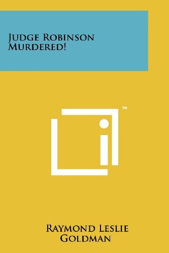 Judge Robinson Murdered!