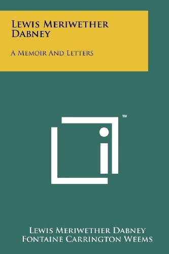 Lewis Meriwether Dabney A Memoir And Letters