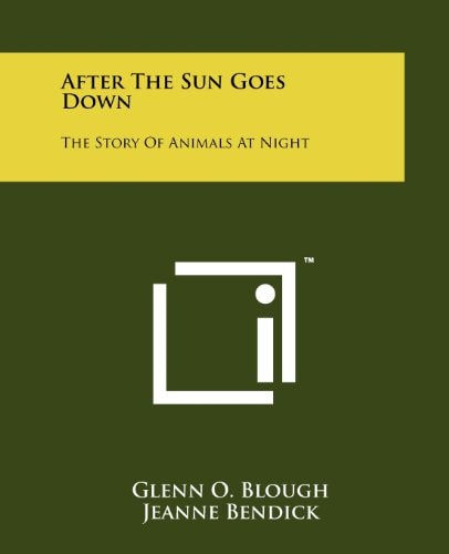 After The Sun Goes Down The Story Of Animals At Night