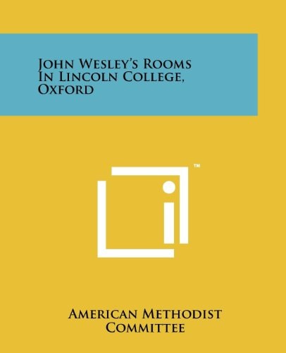 John Wesley's Rooms in Lincoln College, Oxford