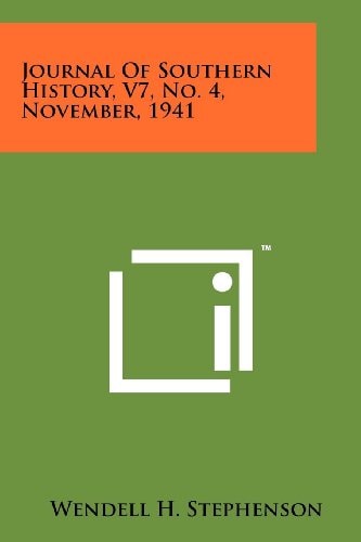 Journal Of Southern History, V7, No. 4, November, 1941