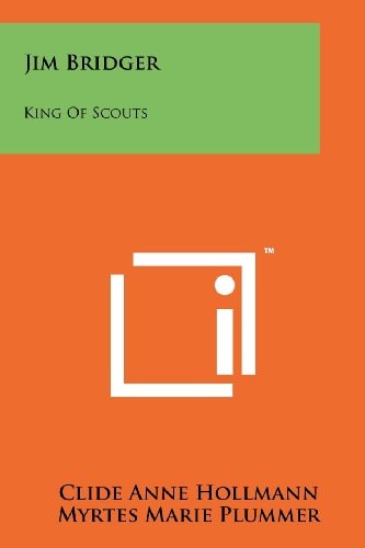 Jim Bridger King of Scouts