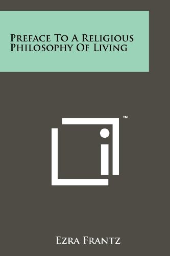 Preface to a Religious Philosophy of Living