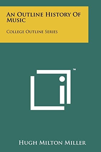 An Outline History Of Music College Outline Series