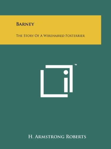 Barney The Story Of A Wirehaired Foxterrier