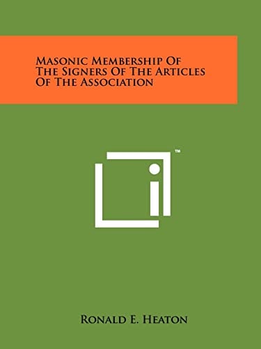 Masonic Membership of the Signers of the Articles of the Association