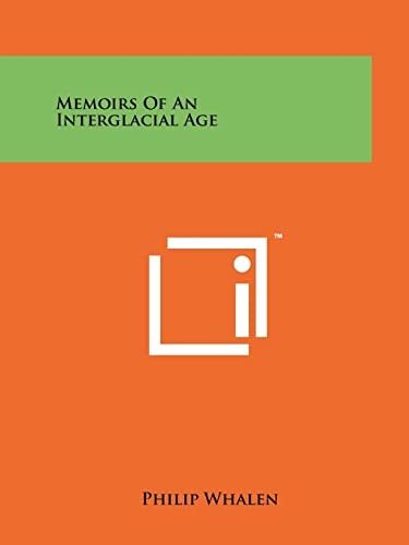 Memoirs Of An Interglacial Age