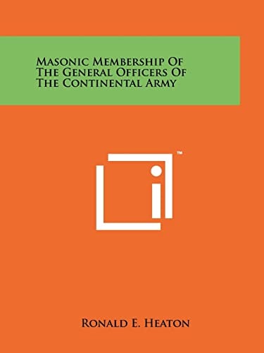 Masonic Membership of the General Officers of the Continental Army