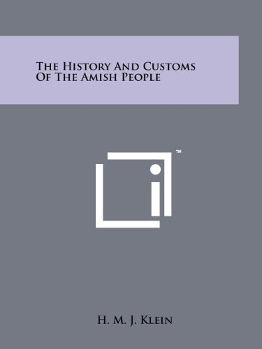 The History And Customs Of The Amish People