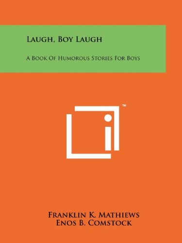 Laugh, Boy Laugh A Book Of Humorous Stories For Boys