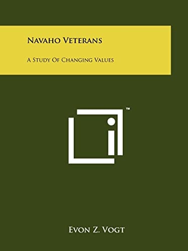 Navaho Veterans A Study Of Changing Values