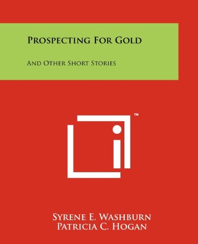 Prospecting For Gold And Other Short Stories