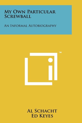 My Own Particular Screwball An Informal Autobiography