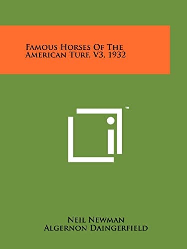 Famous Horses Of The American Turf, V3, 1932