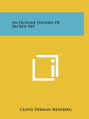 An Outline History Of Sacred Art
