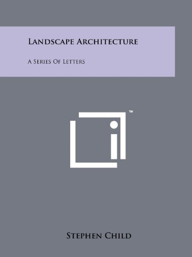 Landscape Architecture A Series of Letters