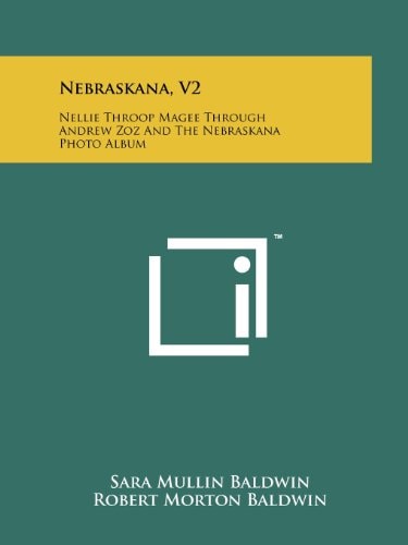 Nebraskana, V2 Nellie Throop Magee Through Andrew Zoz and the Nebraskana Photo Album