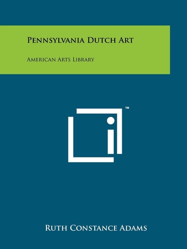 Pennsylvania Dutch Art American Arts Library