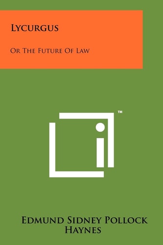 Lycurgus Or The Future Of Law