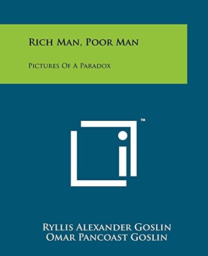 Rich Man, Poor Man Pictures Of A Paradox