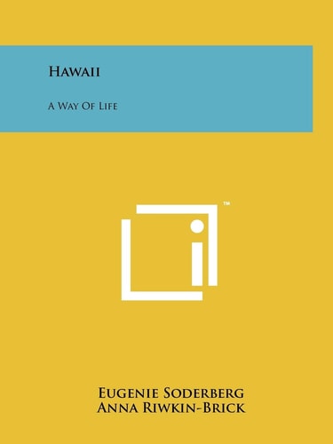 Hawaii A Way of Life